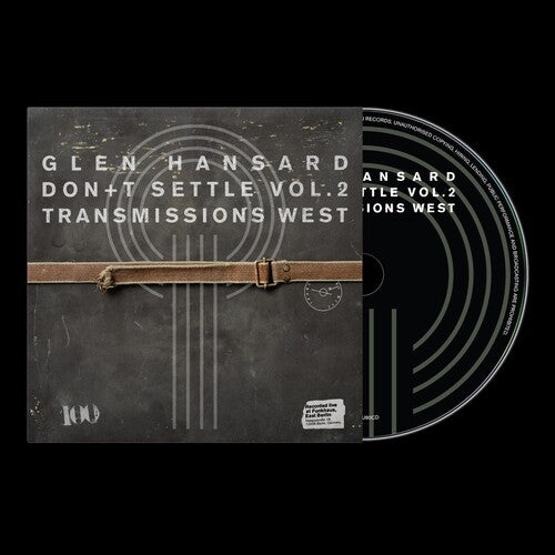 Glen Hansard: Don't Settle (Vol. 2 - Transmissions West) - COMPACT DISCS