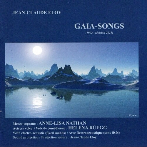 Jean-Claude Eloy: Gaia-Songs - COMPACT DISCS