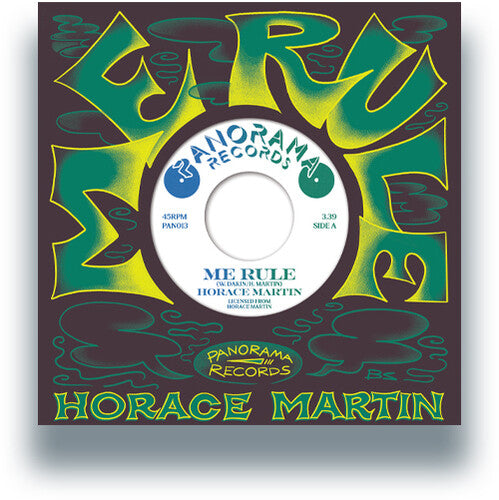 Horace Martin: Me Rule - 7-INCH SINGLE