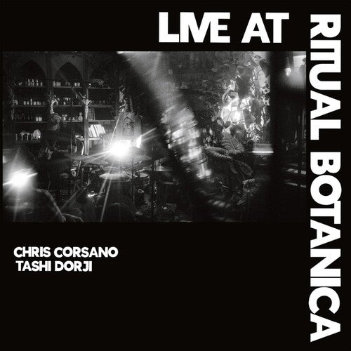 Tashi / Corsano: Live at Ritual Botanica - VINYL LP