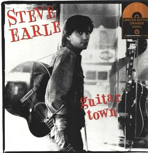 Steve Earle: Guitar Town - Orange Colored Vinyl - VINYL LP