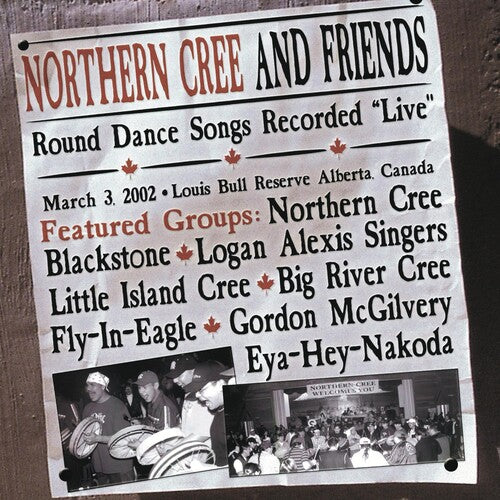 Northern Cree & Friends: Round Dance Songs Recorded Live