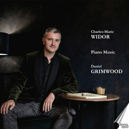 Daniel Grimwood: Charles-Marie Widor: Piano Music - Daniel Grimwood - COMPACT DISCS