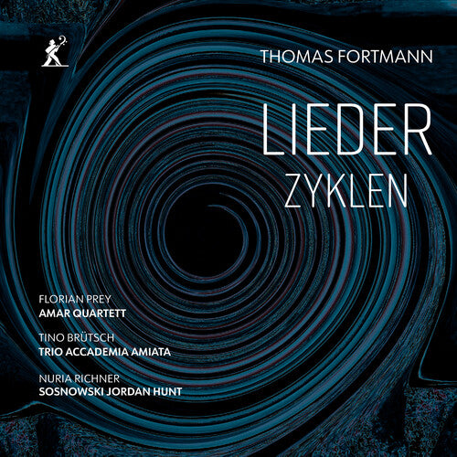 Tino Brutsch: Thomas Fortmann: Lieder Zyklen - COMPACT DISCS