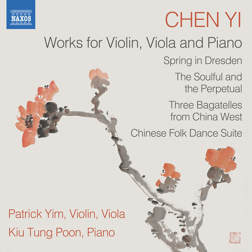 Patrick Yim: Chen Yi: Works for Violin, Viola and Piano - COMPACT DISCS