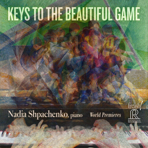 Nadia Shpachenko: Keys to the Beautiful Game - COMPACT DISCS