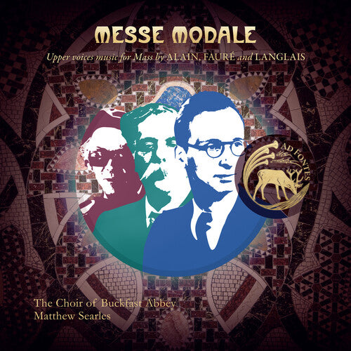 Buckfast Abbey Choir: Messe Modale: Upper Voices Music for Mass by Alain, Faure and Langlais - COMPACT DISCS