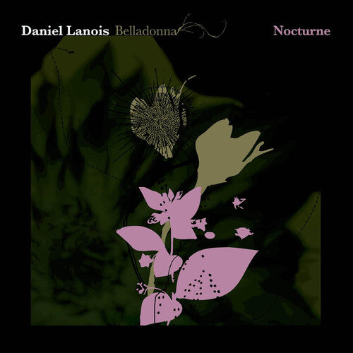 Daniel Lanois: Belladonna Nocturne - COMPACT DISCS