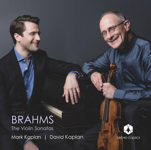 Mark Kaplan: Brahms: The Violin Sonatas - COMPACT DISCS