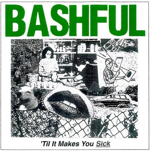 Bashful: 'Til It Makes You Sick - VINYL LP