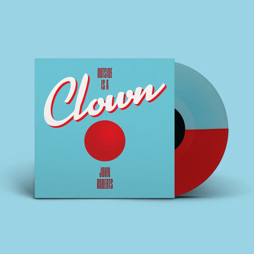 John Roberts: Outside Is a Clown - VINYL LP