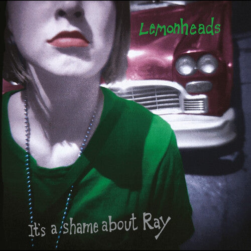 The Lemonheads: It's a Shame About Ray - 30th Anniversary Edition - Green Vinyl - VINYL LP