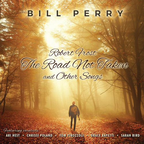 Bill Perry: Robert Frost the Road Not Taken and Other Songs - COMPACT DISCS
