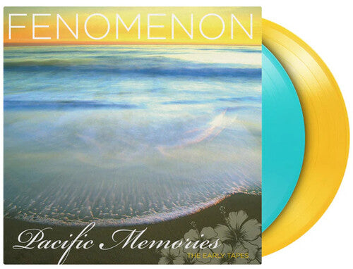 Fenomenon: Pacific Memories: The Early Tapes - Limited 180-Gram Turquoise & Translucent Yellow Colored Vinyl - VINYL LP