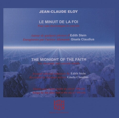 Jean-Claude Eloy: Le minuit De La foi - COMPACT DISCS