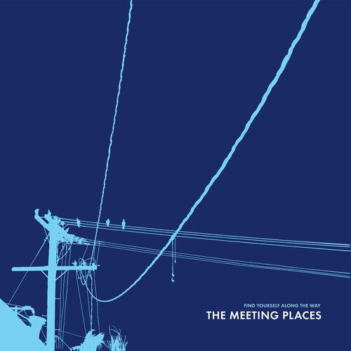 The Meeting Places: Find Yourself Along The Way - VINYL LP