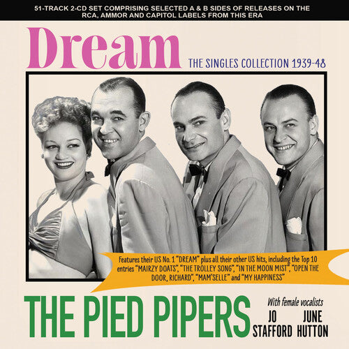 The Pied Pipers: Dream: The Singles Collection 1939-48 - COMPACT DISCS
