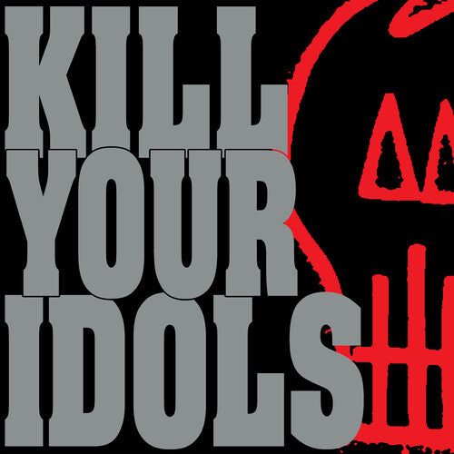 Kill Your Idols: No Gimmicks Needed - COMPACT DISCS