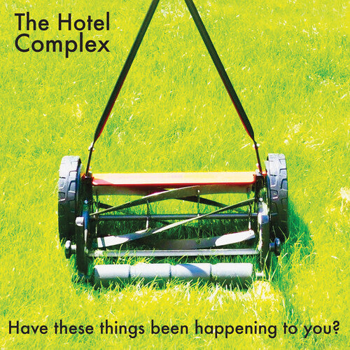 Hotel Complex: Have These Things Been Happening To You? - VINYL LP