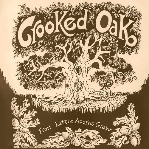 Crooked Oak: From Little Acorns Grow - COMPACT DISCS