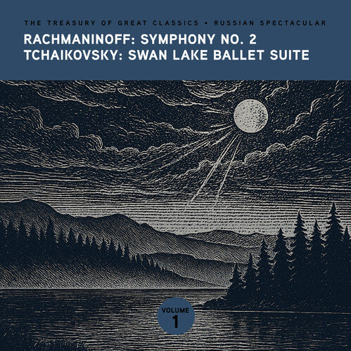 Radio & Television Orchestra: The Treasury of Great Classics - Russian Spectacular - Vol. 1. Rachmaninoff: Symphony No. 2 & Tchaikovsky: Swan Lake Ballet Suite - COMPACT DISCS