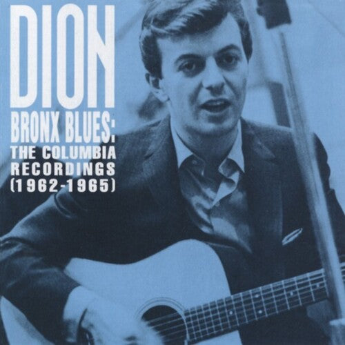 Dion: Bronx Blues: The Columbia Recordings 1962-1965 - COMPACT DISCS