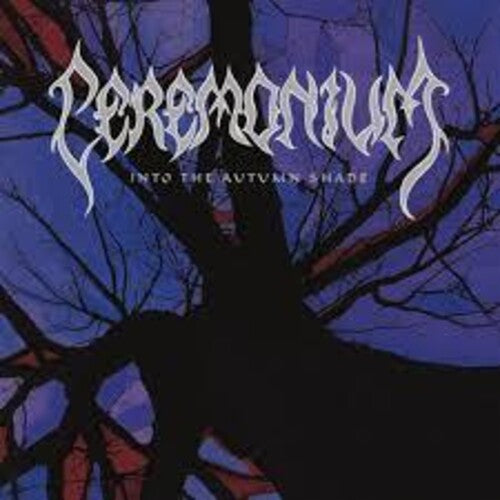 Ceremonium: Into The Autumn Years - COMPACT DISCS