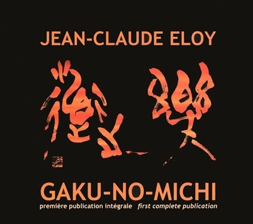 Jean-Claude Eloy: Gaku-No-Michi - COMPACT DISCS