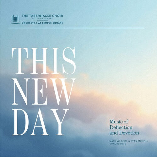 The Tabernacle Choir At Temple Square: This New Day: Music Of Reflection And Devotion - COMPACT DISCS