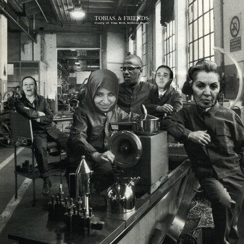 Tobias & Friends: Plenty Of Time With Nothing To Do - VINYL LP