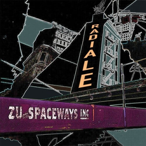 Zu & Spaceways Inc: Radiale - VINYL LP