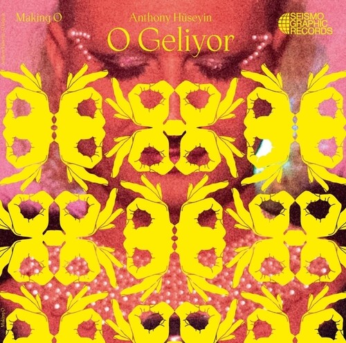 Huseyin, Anthony: O Geliyor (Making O) - VINYL LP