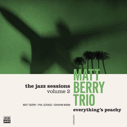 Matt Trio Berry: Everything's Peachy - COMPACT DISCS