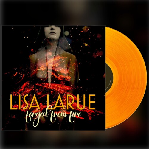 Larue, Lisa: Forged From Fire - Orange - VINYL LP