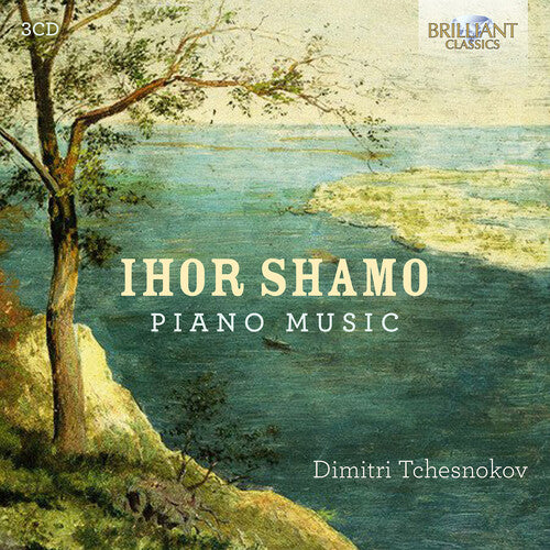 Dimitri Tchesnokov: Ihor Shamo: Piano Music - COMPACT DISCS