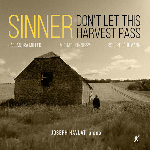 Joseph Havlat: Sinner, Don't Let This Harvest Pass - COMPACT DISCS