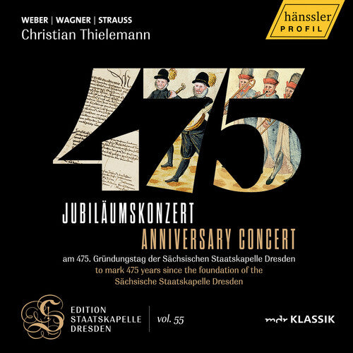 Staatskapelle Dresden: 475 Staatskapelle Dresden - Anniversary Concert - Live Recordings - COMPACT DISCS