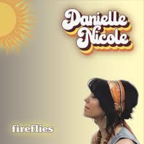 Danielle Nicole: Fireflies - VINYL LP