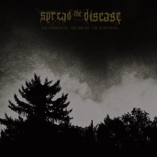 Spreading the Disease: The Dakness, The Dread. The Suffering - VINYL LP