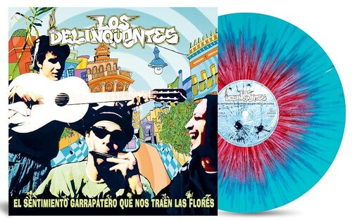 Los Delinquentes: El Sentimiento Garrapatero Que Nos Traen Las Flores - Ltd Splatter Vinyl - VINYL LP
