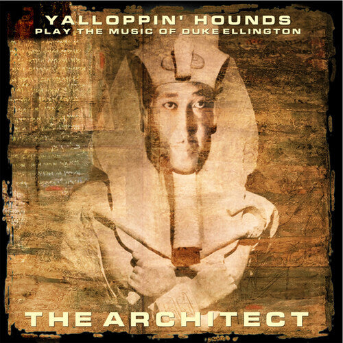 Yalloppin' Hounds: Play the Music of Duke Ellington - the Architect - COMPACT DISCS