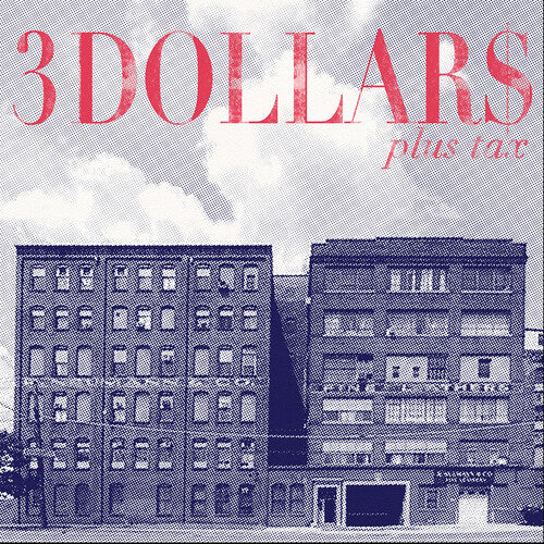 3 Dollars: Plus Tax - VINYL LP