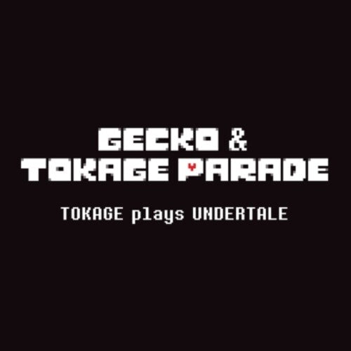 Gecko&Tokage Parade: Tokage Plays Undertale (Original Soundtrack) - VINYL LP