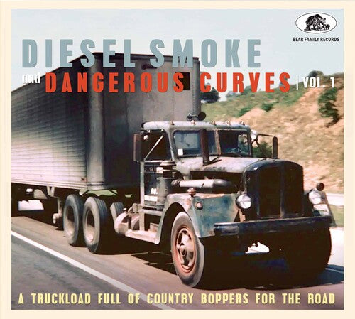 Various Artists: Diesel Smoke And Dangerous Curves Vol.1: A Truckload Full Of Country   Boppers For The Road (Various Artists) - COMPACT DISCS