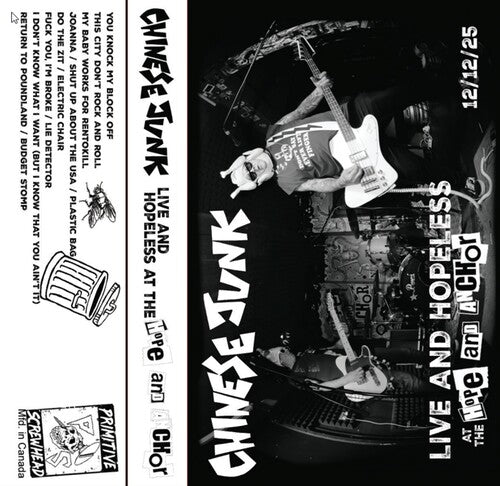 Chinese Junk: Live And Hopeless At The Hope And Anchor - CASSETTES
