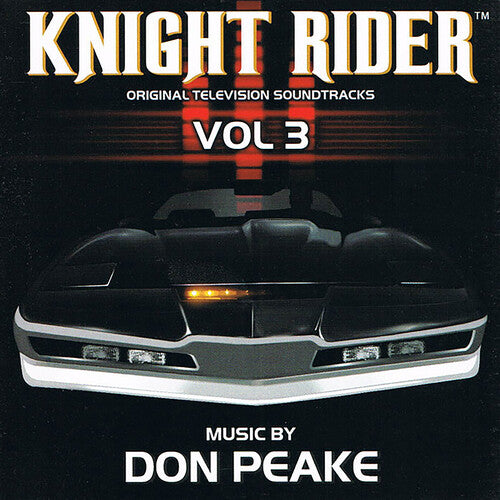 Don Peake: Knight Rider: Volume 3 (Original Soundtrack) - COMPACT DISCS