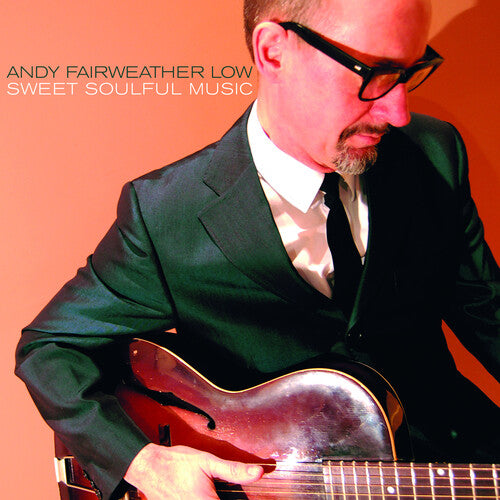 Andy Fairweather Low: Sweet Soulful Music - VINYL LP