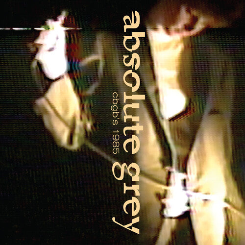 Absolute Grey: Live at Cbgb's 1985 - COMPACT DISCS