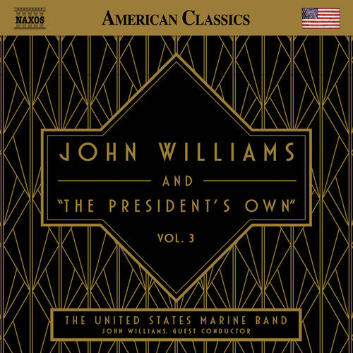 John Williams: John Williams & The President's Own Vol. 3 - COMPACT DISCS