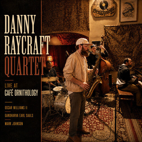 Danny Raycraft: Live at Cafe Ornithology - COMPACT DISCS